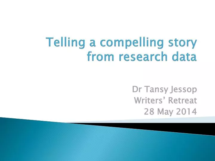 telling a compelling story from research data