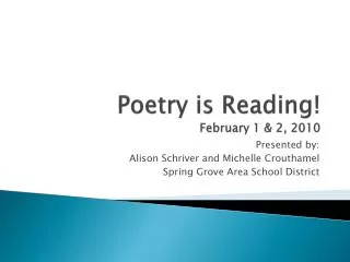 Poetry is Reading! February 1 &amp; 2, 2010