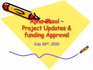 Apna Skool – Project Updates &amp; funding Approval