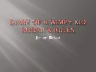 Diary of A Wimpy Kid Rodrick Rules