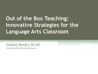 Out of the Box Teaching : Innovative Strategies for the Language Arts Classroom