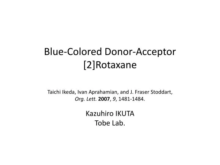 blue colored donor acceptor 2 rotaxane
