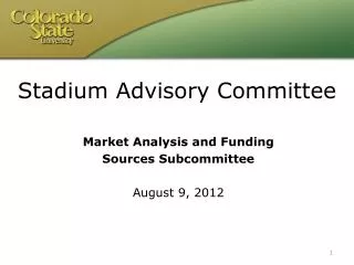 Market Analysis and Funding Sources Subcommittee August 9, 2012