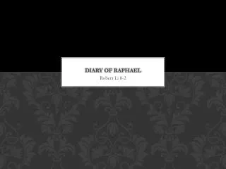 Diary of Raphael