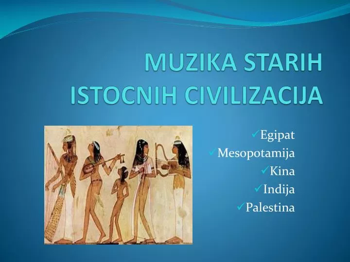 muzika starih istocnih civilizacija
