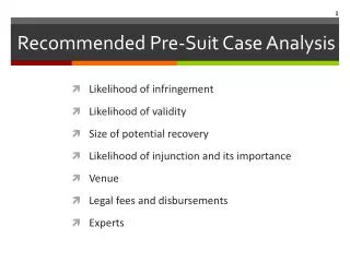 Recommended Pre-Suit Case Analysis