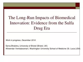 The Long-Run Impacts of Biomedical Innovation: Evidence from the Sulfa Drug Era