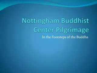 Nottingham Buddhist Center Pilgrimage