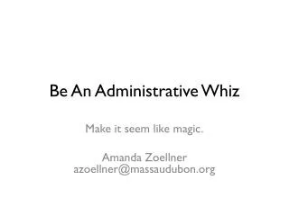 Be An Administrative Whiz