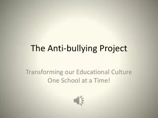 The Anti-bullying Project