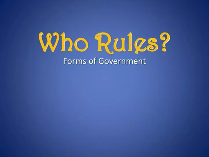 who rules