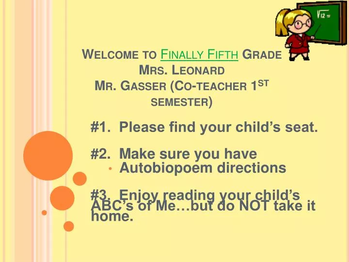 welcome to finally fifth grade mrs leonard mr gasser co teacher 1 st semester