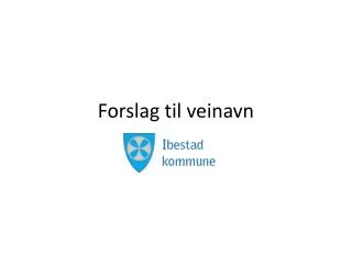 forslag til veinavn
