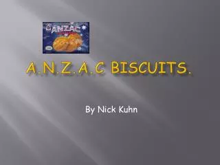 A.N.Z.A.C Biscuits.