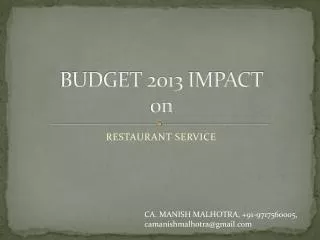 BUDGET 2013 IMPACT on