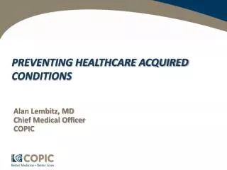 PREVENTING HEALTHCARE ACQUIRED CONDITIONS