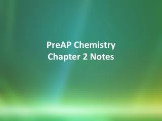 PreAP Chemistry Chapter 2 Notes