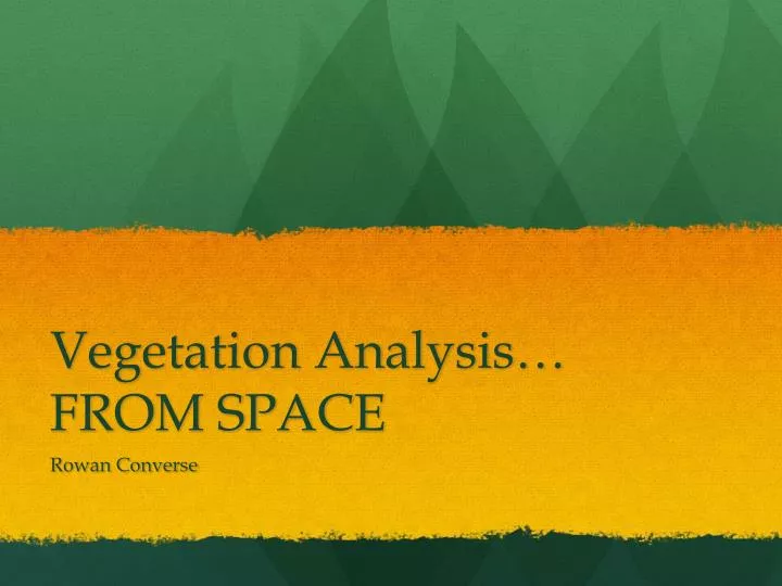 vegetation analysis from space