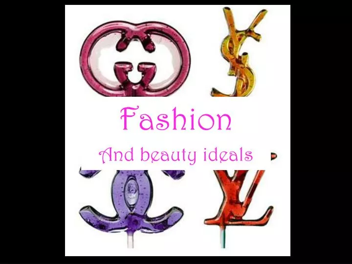 fashion and beauty ideals
