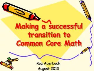 Making a successful transition to Common Core Math