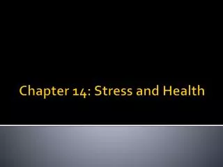 Chapter 14: Stress and Health