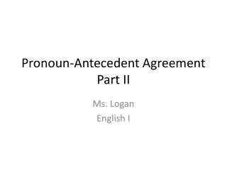 Pronoun-Antecedent Agreement Part II
