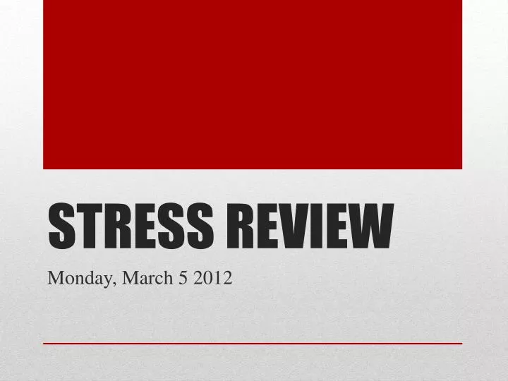 stress review