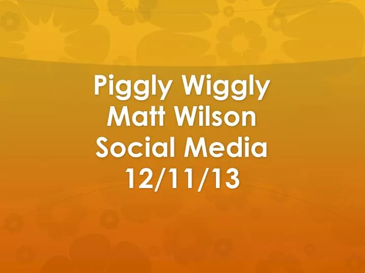 piggly wiggly matt wilson social media 12 11 13