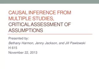 C ausal inference from multiple studies, critical assessment of assumptions