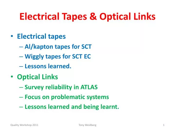 electrical tapes optical links