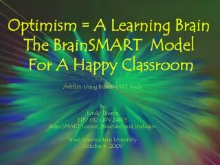 Optimism = A Learning Brain The BrainSMART Model For A Happy Classroom