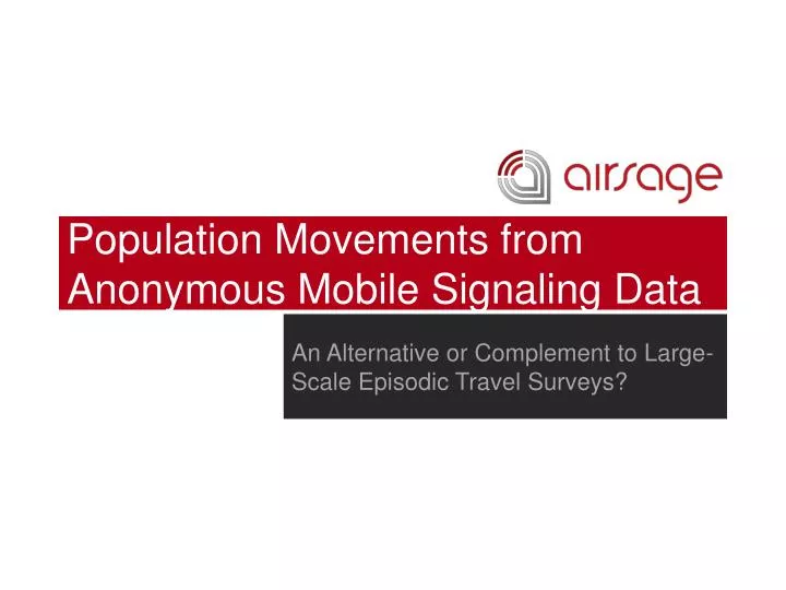 population movements from anonymous mobile signaling data