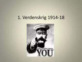 1. Verdenskrig 1914-18