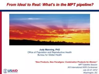 Judy Manning, PhD Office of Population and Reproductive Health Bureau for Global Health
