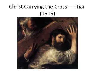Christ Carrying the Cross – Titian (1505)