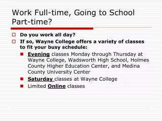 Work Full-time, Going to School Part-time?