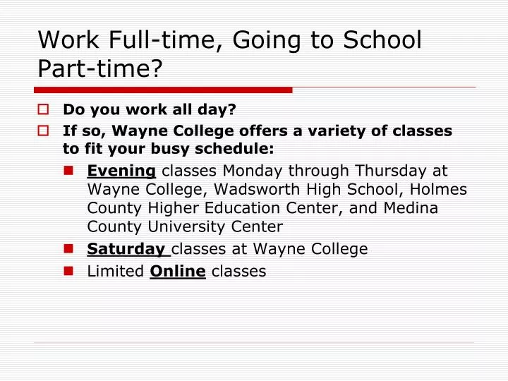 work full time going to school part time
