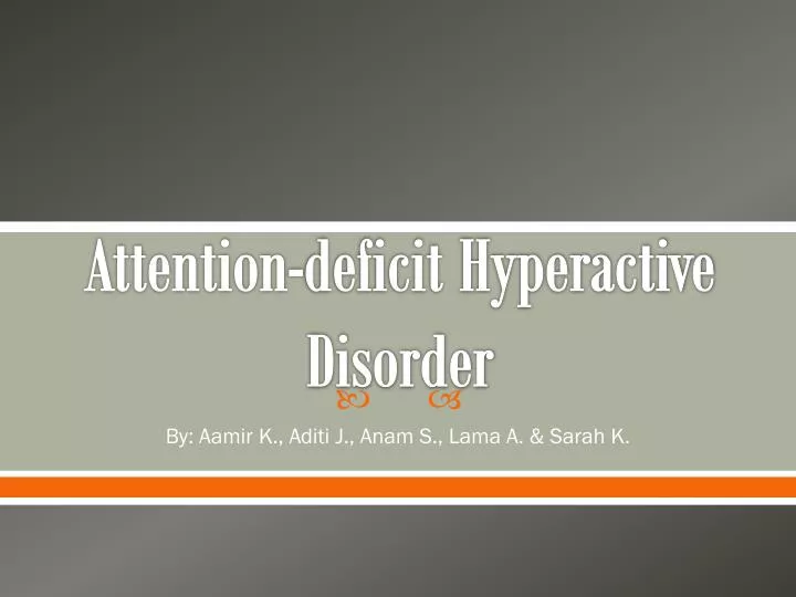 attention deficit hyperactive disorder