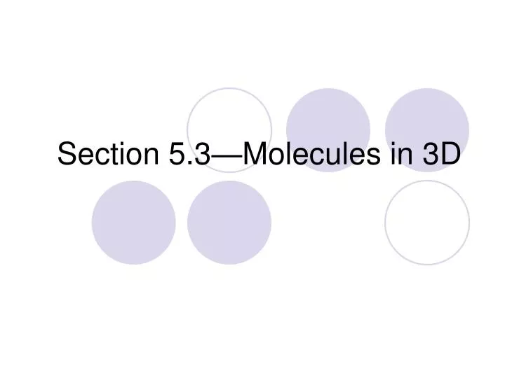 section 5 3 molecules in 3d