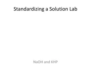 Standardizing a Solution Lab