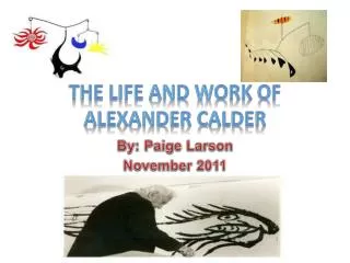 The Life and Work of Alexander Calder