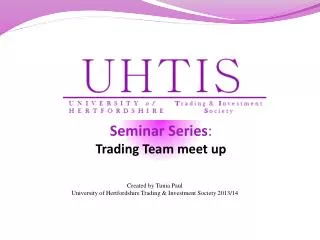 Seminar Series : Trading Team meet up