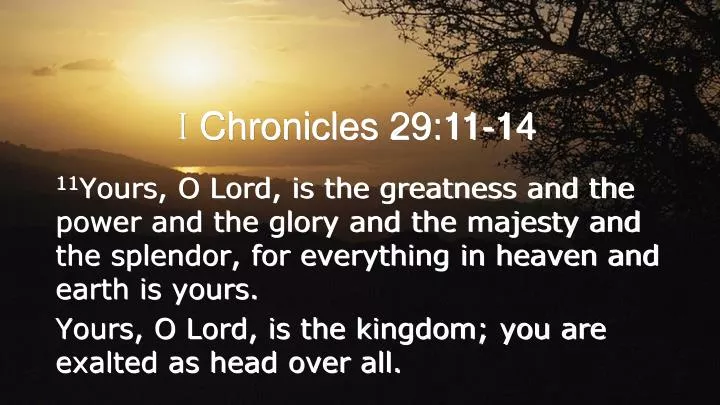 PPT - I Chronicles 29:11-14 PowerPoint Presentation, free download - ID ...