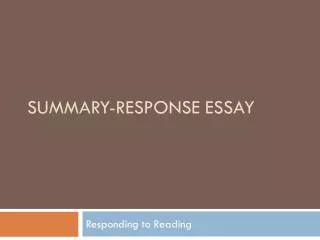 Summary-Response Essay