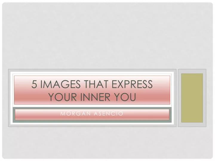 5 images that express your inner you