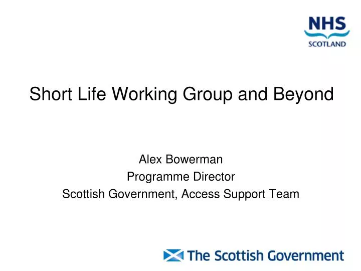 short life working group and beyond