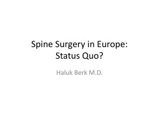 Spine Surgery in Europe: Status Quo?