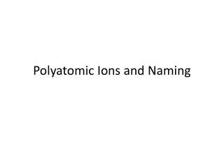 polyatomic ions and naming