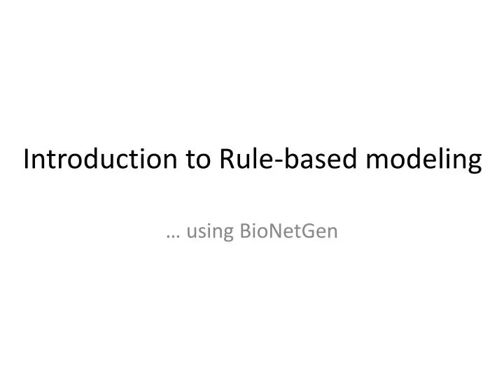 introduction to rule based modeling