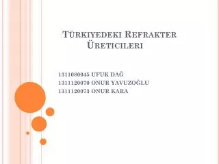 t rkiyedeki refrakter reticileri